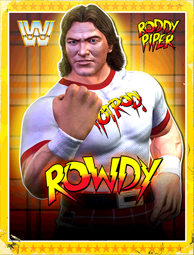 Roddy Piper 'Rowdy'